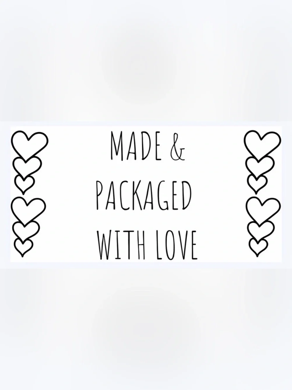 50 STICKERS - 2” x 1” - ‘MADE & PACKAGED ‘WITH LOVE’’ - WHITE